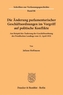 Die Änderung parlamentarischer Geschäftsordnungen im Vorgriff auf politische Konflikte.