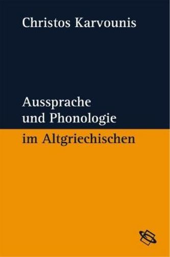 Aussprache und Phonologie im Altgriechischen