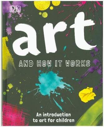 Art and How it Works Art and How it Works