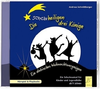 Die scheinheiligen drei Könige, 1 Audio-CD