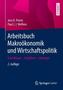 Arbeitsbuch Makroökonomik und Wirtschaftspolitik