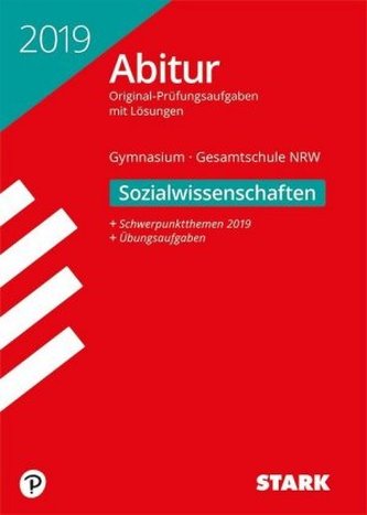 Abitur 2019 - Nordrhein-Westfalen - Sozialwissenschaften GK/LK Abitur 2019 - Nordrhein-Westfalen - Sozialwissenschaften GK/LK