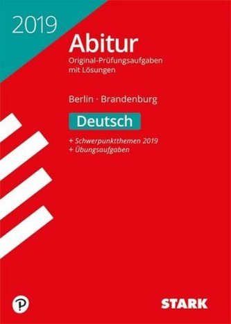 Abitur 2019 - Berlin/Brandenburg - Deutsch Abitur 2019 - Berlin/Brandenburg - Deutsch
