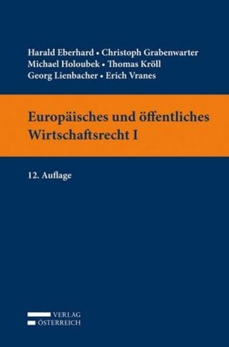 Europäisches und öffentliches Wirtschaftsrecht I Europäisches und öffentliches Wirtschaftsrecht I
