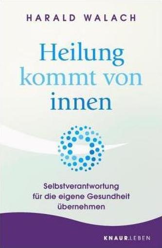 Heilung kommt von innen