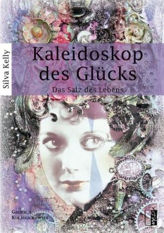 Kaleidoskop des Glücks