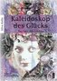 Kaleidoskop des Glücks