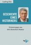Geschichte eines Historikers