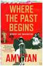 Where The Past Begins