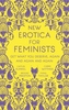 New Erotica for Feminists
