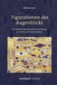 Figurationen des Augenblicks