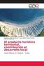 El producto turístico territorial, contribución al desarrollo local