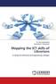 Mapping the ICT skills of Librarians