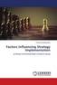 Factors Influencing Strategy Implementation