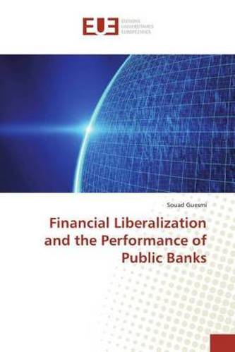 Financial Liberalization and the Performance of Public Banks