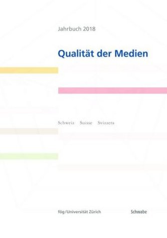 Jahrbuch 2018 Qualität der Medien
