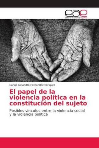 El papel de la violencia política en la constitución del sujeto