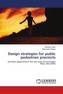 Design strategies for public pedestrian precincts