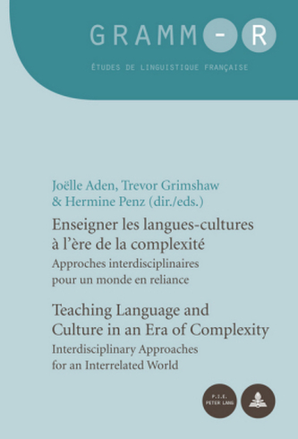 Enseigner les langues-cultures à l'ère de la complexité / Teaching Language and Culture in an Era of Complexity