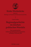 Regionalgeschichte im Zeichen politischen Wandels