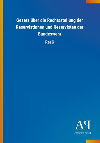 Gesetz über die Rechtsstellung der Reservistinnen und Reservisten der Bundeswehr