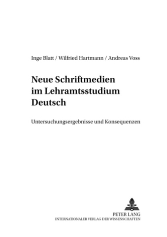 Neue Schriftmedien im Lehramtsstudium Deutsch