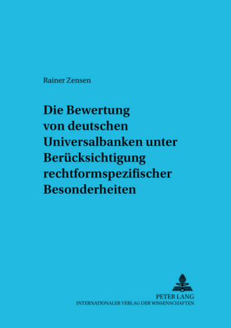 Die Bewertung von deutschen Universalbanken unter Berücksichtigung rechtsformspezifischer Besonderheiten