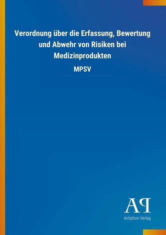 Verordnung über die Erfassung, Bewertung und Abwehr von Risiken bei Medizinprodukten