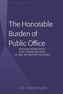 The Honorable Burden of Public Office