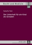 Der Unterhalt für ein Kind als Schaden