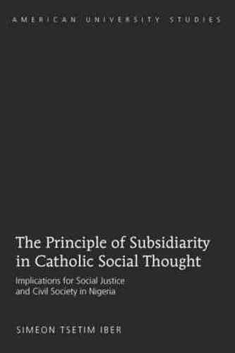 The Principle of Subsidiarity in Catholic Social Thought