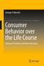 Consumer Behavior over the Life Course