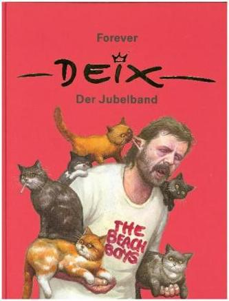 Forever Deix - der Jubelband