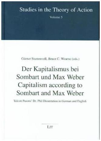 Der Kapitalismus bei Sombart und Max Weber - Capitalism according to Sombart and Max Weber