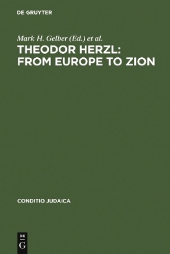 Theodor Herzl: From Europe to Zion Theodor Herzl: From Europe to Zion