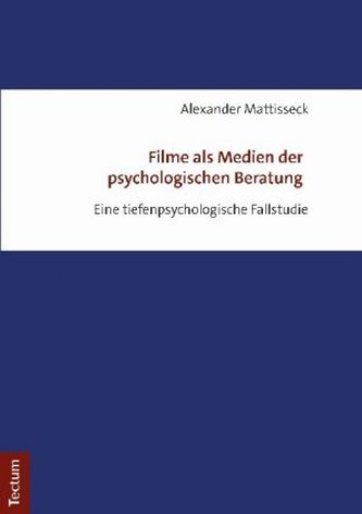 Filme als Medien der psychologischen Beratung Filme als Medien der psychologischen Beratung