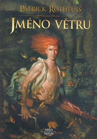 Jméno větru Kniha první