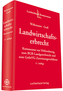 Das Landwirtschaftserbrecht