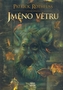 Jméno větru - kniha druhá