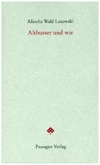 Althusser und wir