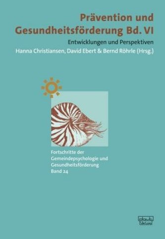 Prävention und Gesundheitsförderung. Bd.6