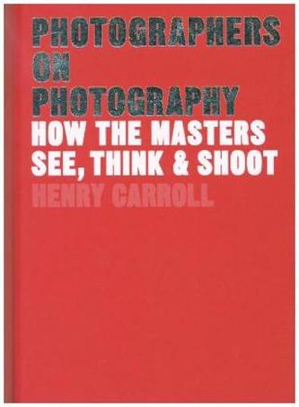 Photographers on Photography