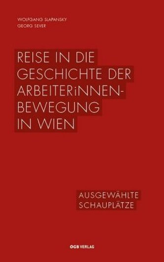 Reise in die Geschichte der ArbeiterInnenbewegung in Wien