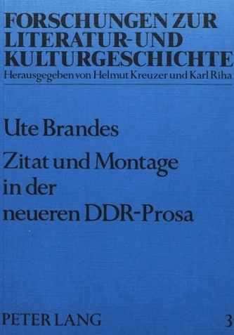 Zitat und Montage in der neueren DDR-Prosa