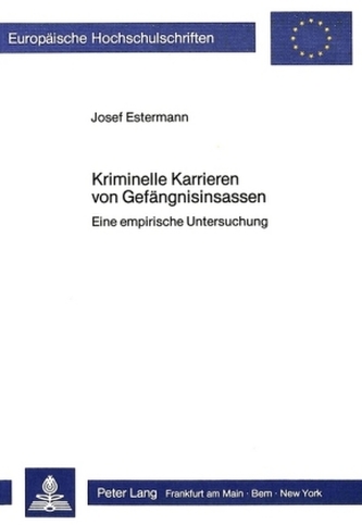 Kriminelle Karrieren von Gefängnisinsassen