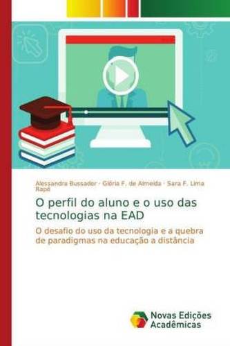 O perfil do aluno e o uso das tecnologias na EAD