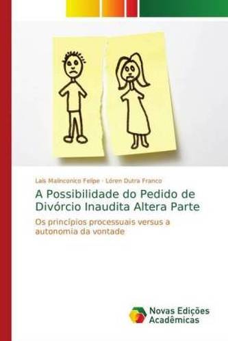 A Possibilidade do Pedido de Divórcio Inaudita Altera Parte