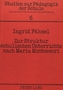 Zur Struktur schulischen Unterrichts nach Maria Montessori