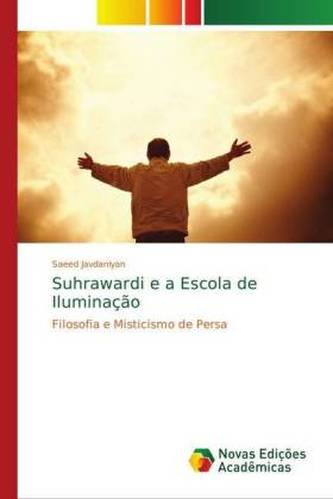 Suhrawardi e a Escola de Iluminação