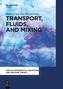 Transport, Fluids, and Mixing